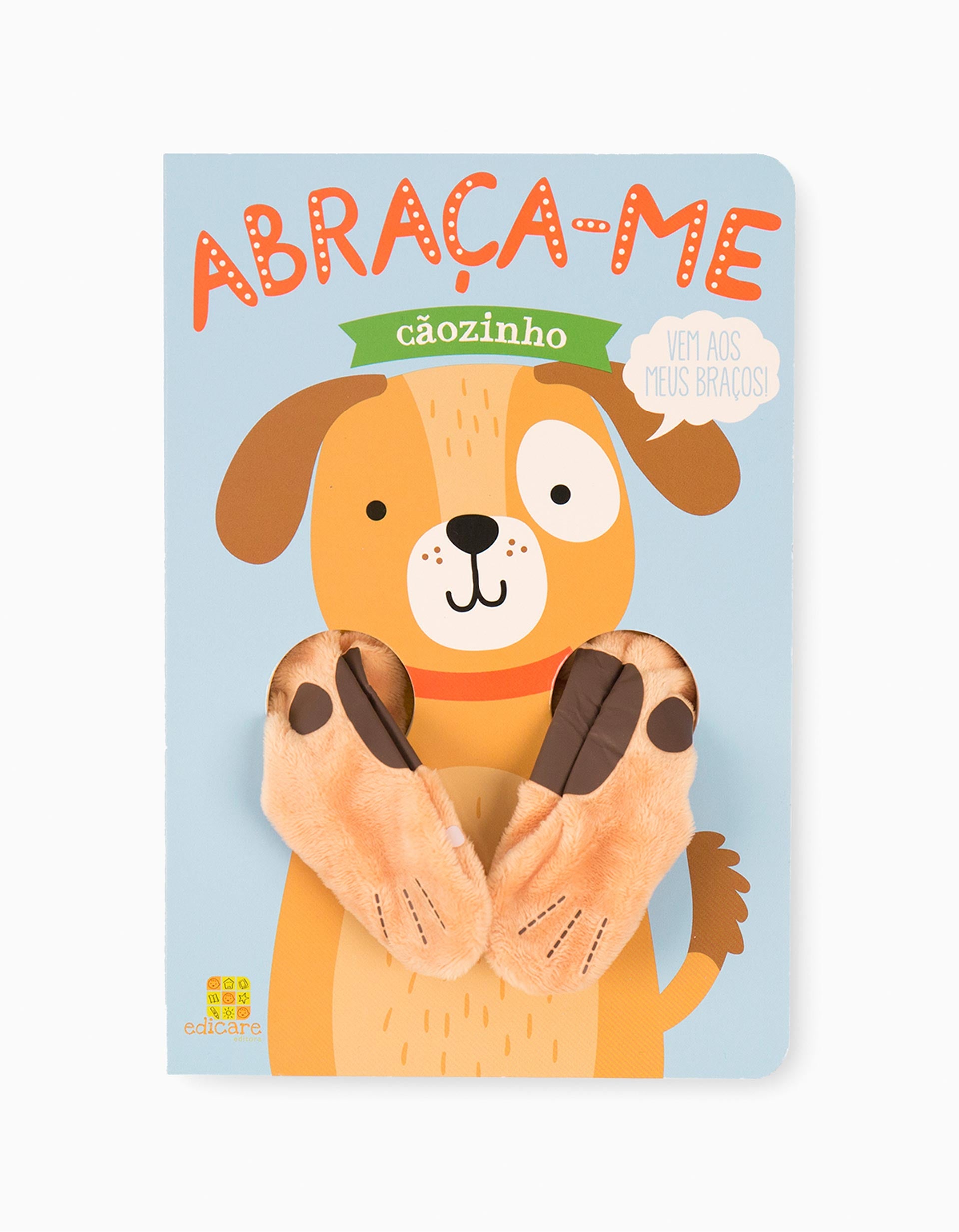 Livro Fantoche Abraça-Me Cãozinho Edicare 12M+